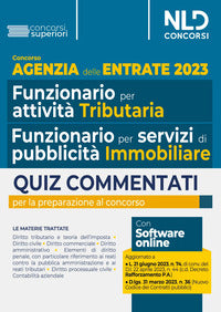 Concorso agenzia delle entrate 2023 quiz commentati per tutti i profili tributario e immobiliare 