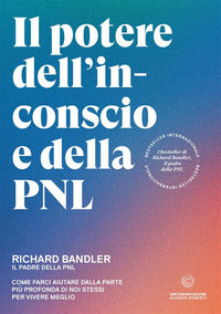 Potere dell'inconscio e della pnl 