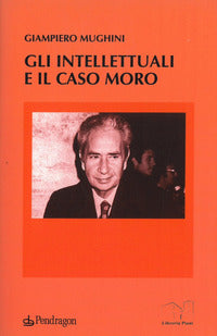 Intellettuali e il caso moro 