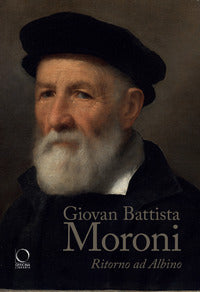 Giovan battista moroni - ritorno ad albino 
