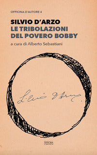 Tribolazioni del povero bobby 