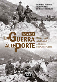 Guerra alle porte 1915 - 1918 