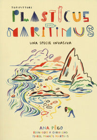 Plasticus maritimus - una specie invasiva 
