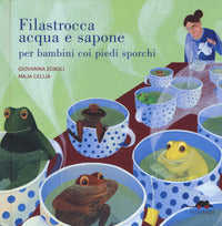 Filastrocca acqua e sapone per bambini coi piedi sporchi 