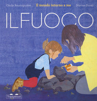 Fuoco - il mondo intorno a me 