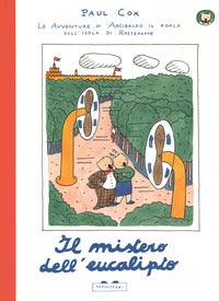 Mistero dell'eucalipto - le avventure di arcibaldo il koala sull'isola di rastepappe 