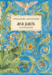 Ara pacis - le voci di una storia 