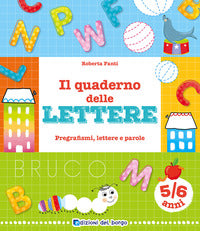 Quaderno delle lettere - pregrafismi lettere e parole 