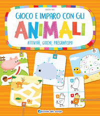 Gioco e imparo con gli animali - attivita' giochi pregrafismi 