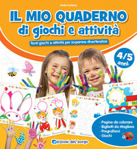 Mio quaderno di giochi e attivita' 4/5 anni 