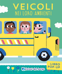 Veicoli nei loro ambienti - libro pop up 