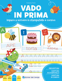 Vado in prima - imparo a leggere e scrivere in stampatello e corsivo 