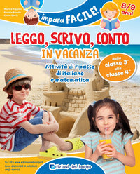 Leggo, scrivo, conto in vacanza. ripasso di italiano e matematica (8-9 anni). ediz.... 