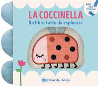 Coccinella - un libro tutto da esplorare primi libri sensoriali 