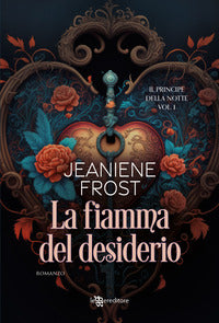 Principe della notte 1 la fiamma del desiderio 