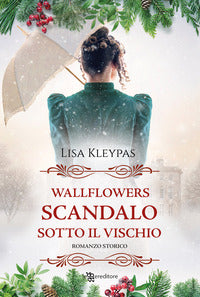 Scandalo sotto il vischio - wallflowers 