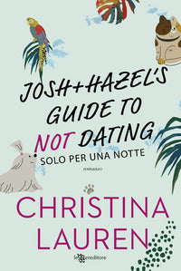 Josh and hazel's guide to not dating solo per una notte 