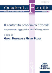 Contributo economico divorzile - tra parametri oggettivi e variabili soggettive 