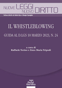 Whistleblowing - guida al d.lgs 10 marzo 2023 n. 24 