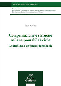 Compensazione e sanzione nella responsabilita civile - contributo a un'analisi funzionale 