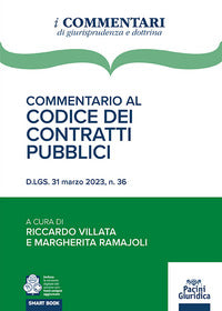 Commentario al codice dei contratti pubblici - d.lgs. 31 marzo 2023 n. 36 