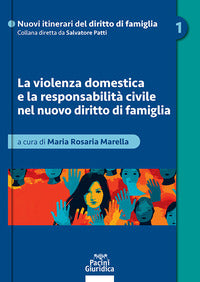 Violenza domestica e la responsabilita' civile nel nuovo diritto di famiglia 