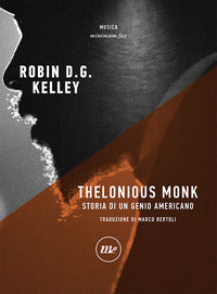 Thelonious monk - storia di un genio americano 