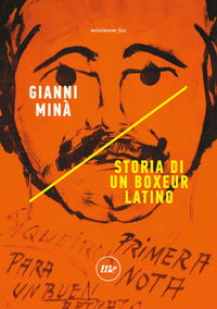 Storia di un boxeur latino 