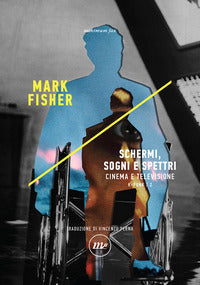 Schermi sogni e spettri - cinema e televisione 