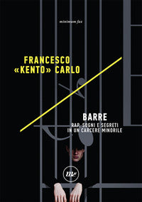 Barre - rap sogni e segreti in un carcere minorile 