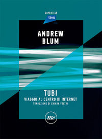 Tubi viaggio al centro di internet 