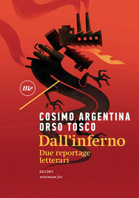 Dall'inferno - due reportage letterari 