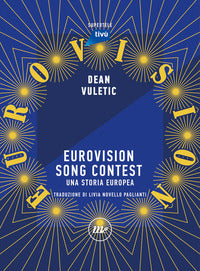 Eurovision song contest - una storia europea 