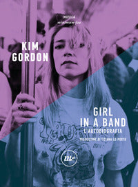 Girl in a band - l'autobiografia 