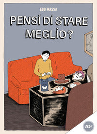 Pensi di stare meglio ? 