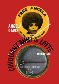 Cinquant'anni di lotte - interviste 
