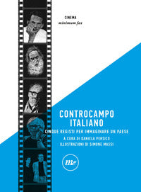 Controcampo italiano - cinque registi per immaginare un paese 