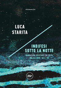 Indifesi sotto la notte - narrazioni dell'aids in italia tra gli anni '80 e '90 