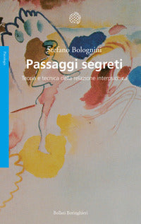Passaggi segreti - teoria e tecnica della relazione interpsichica 