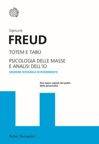 Totem e tabu' - psicologia delle masse e analisi dell'io 