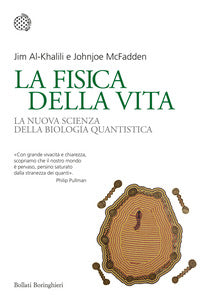 Fisica della vita - la nuova scienza della biologia quantistica 