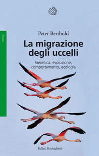 Migrazione degli uccelli - genetica evoluzione comportamento ecologia 