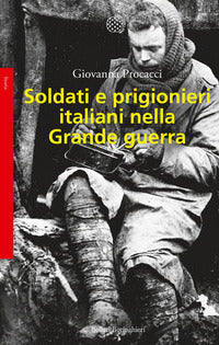 Soldati e prigionieri italiani nella grande g 