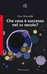 Che cosa e' successo nel xx secolo ? 