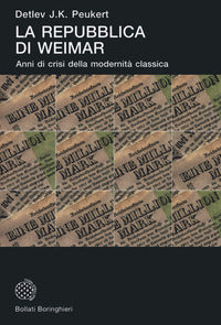 Repubblica di weimar - anni di crisi della modernita' classica 