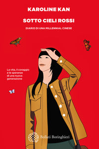 Sotto cieli rossi - diario di una millennial cinese 