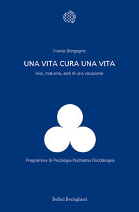 Vita cura una vita - inizi maturita' esiti di una vocazione 