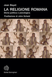 Religione romana - storia politica e psicologia 