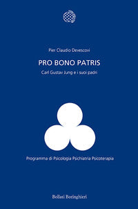 Pro bono patris - carl gustav jung e i suoi padri 
