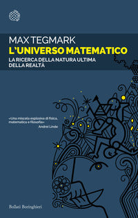 Universo matematico - la ricerca della natura ultima della realta' 